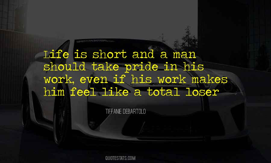 Life Can Be So Short Quotes #183