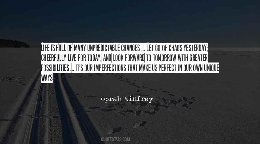 Life Can Be So Unpredictable Quotes #70856