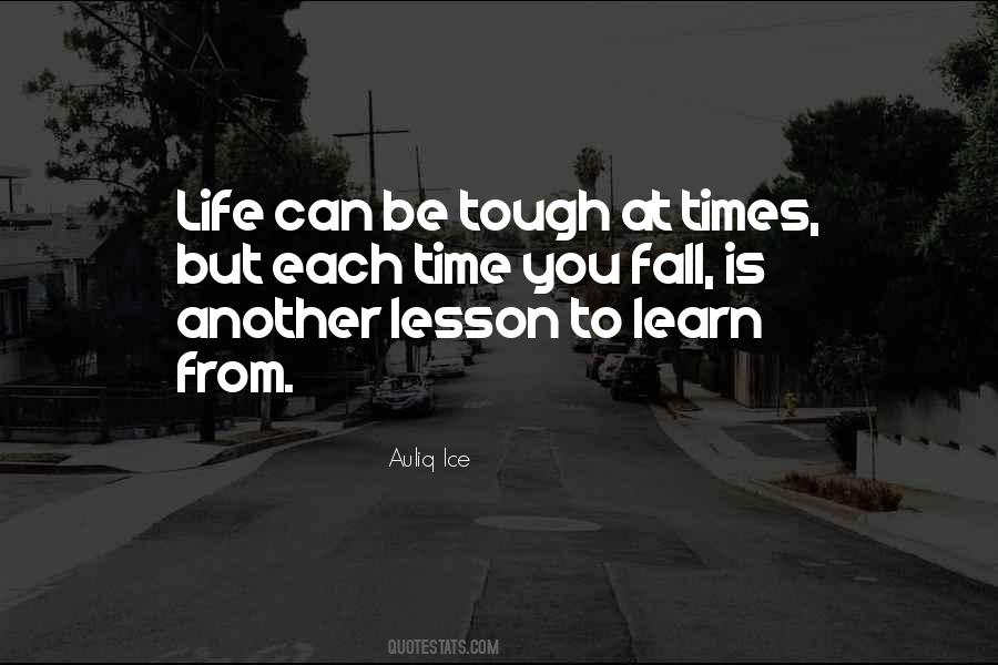 Life Can Be Tough Quotes #1229969