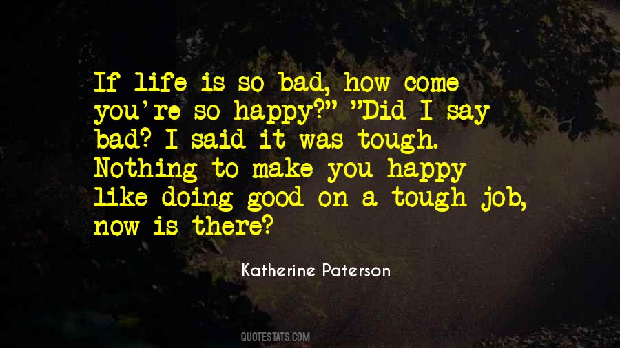 Life Can Be Tough Quotes #48928