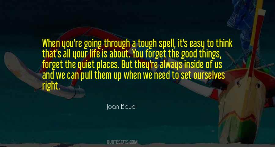 Life Can Be Tough Quotes #76306