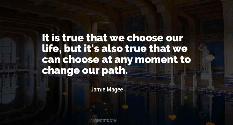 Life Can Change In A Moment Quotes #286687