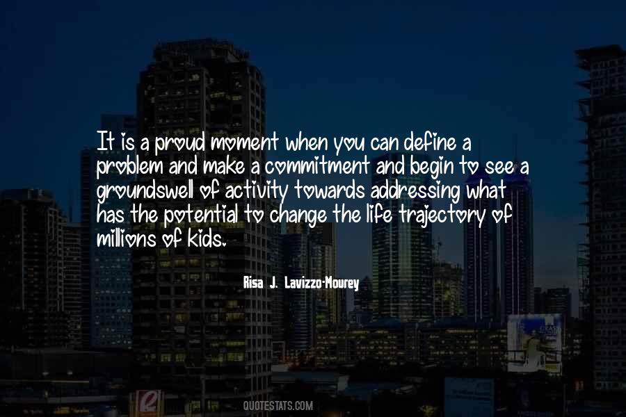 Life Can Change In A Moment Quotes #503627