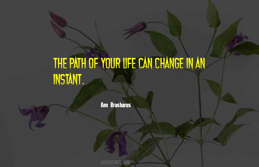 Life Can Change Quotes #1555321
