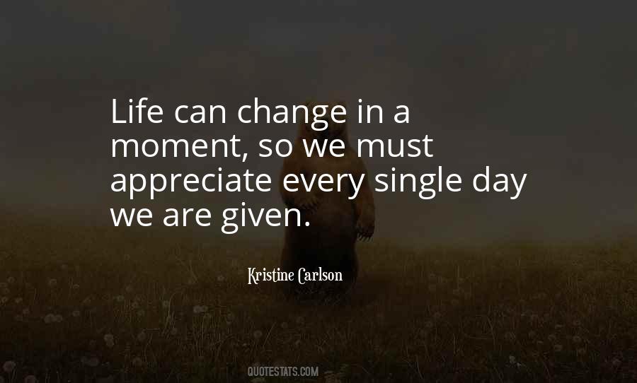 Life Can Change Quotes #162680