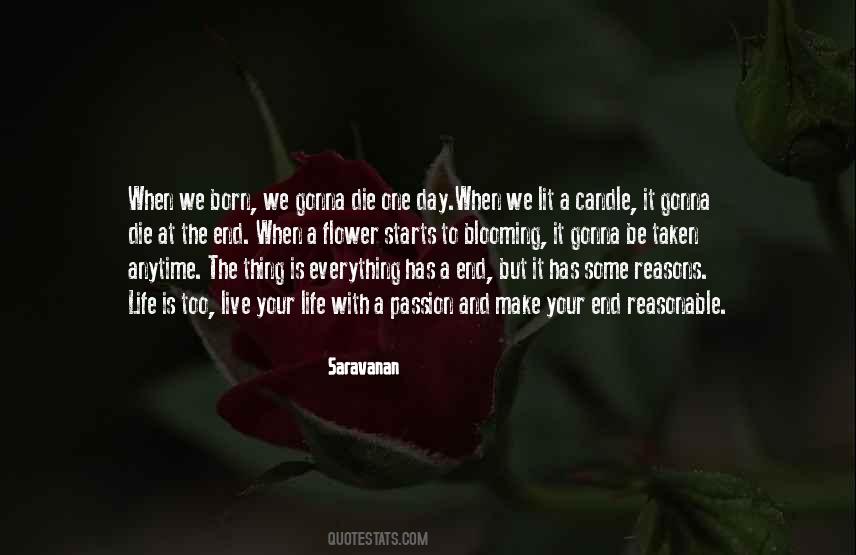 Life Can End Anytime Quotes #1014906