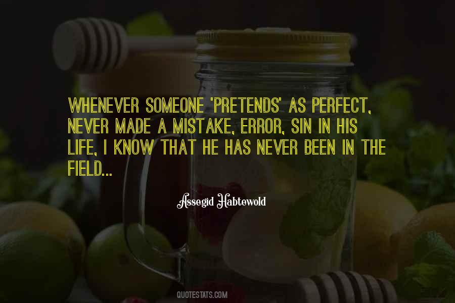 Life Can Never Be Perfect Quotes #30632