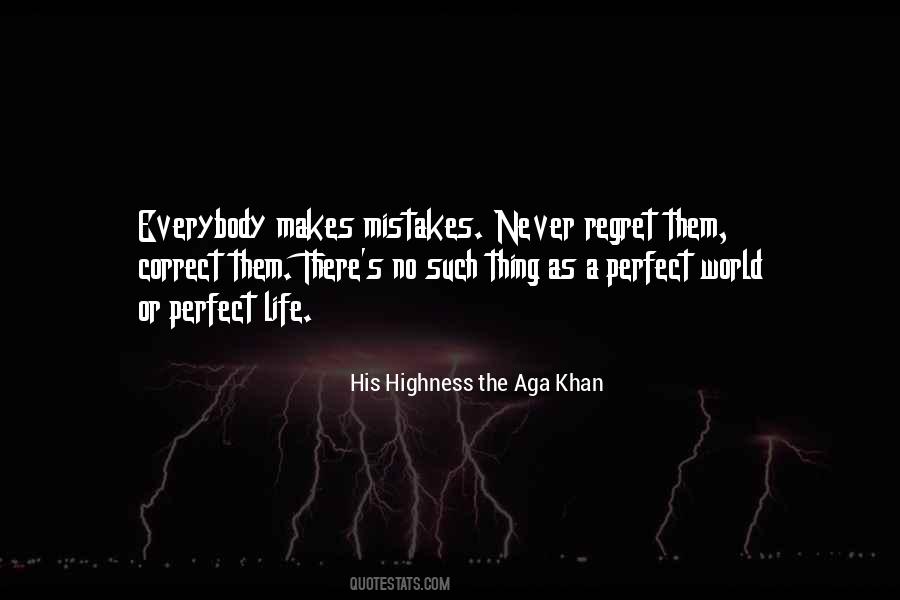 Life Can Never Be Perfect Quotes #638797