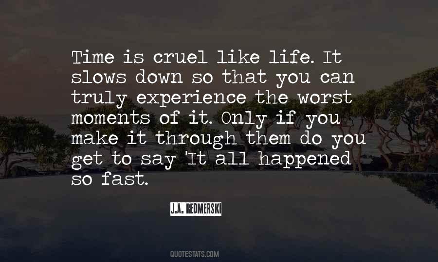 Life Can So Cruel Quotes #983754