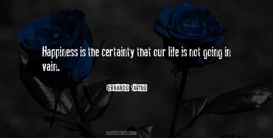 Life Certainty Quotes #433632