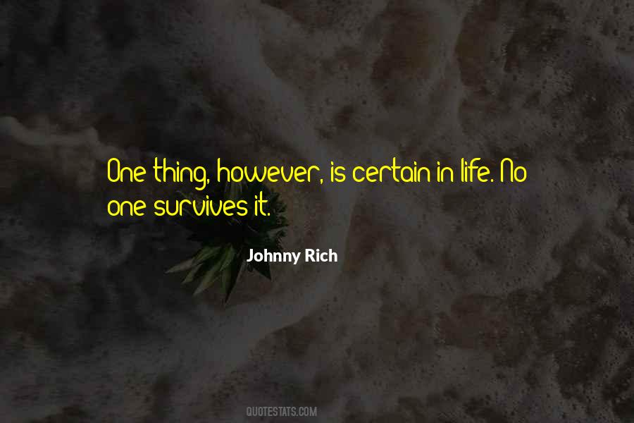 Life Certainty Quotes #912161