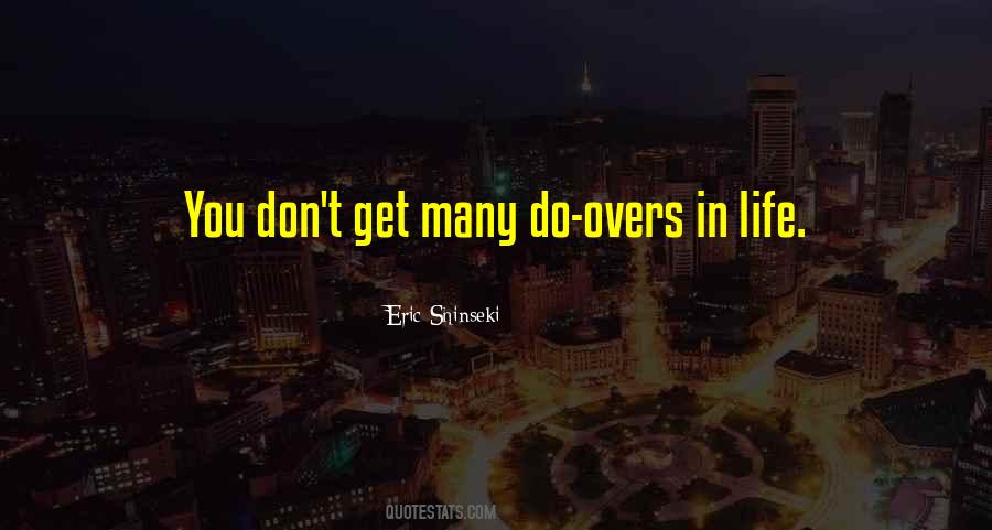 Quotes About Do Overs In Life #710786