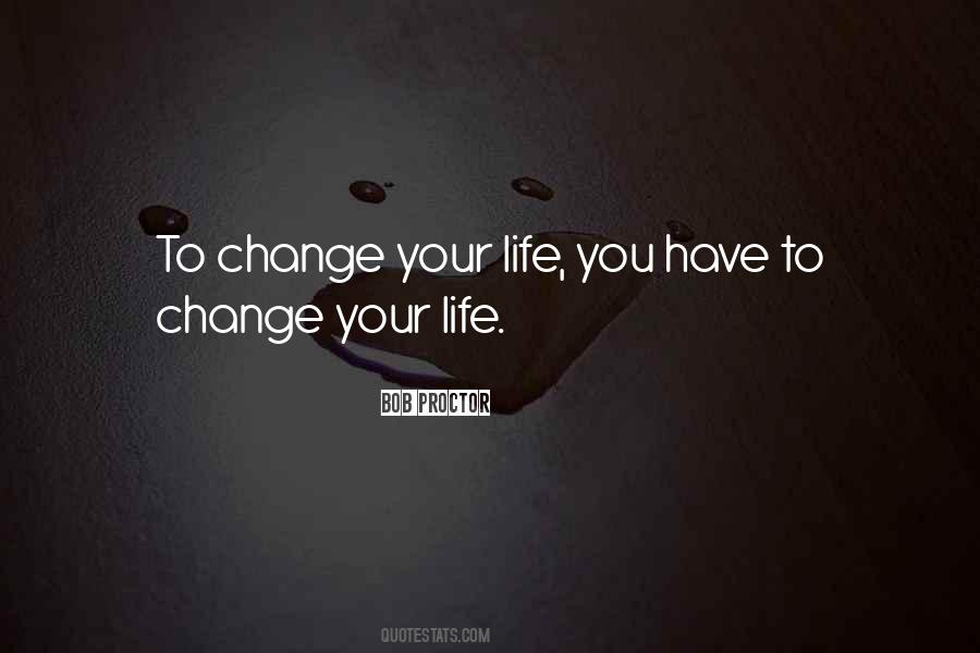 Life Changing Life Quotes #170345