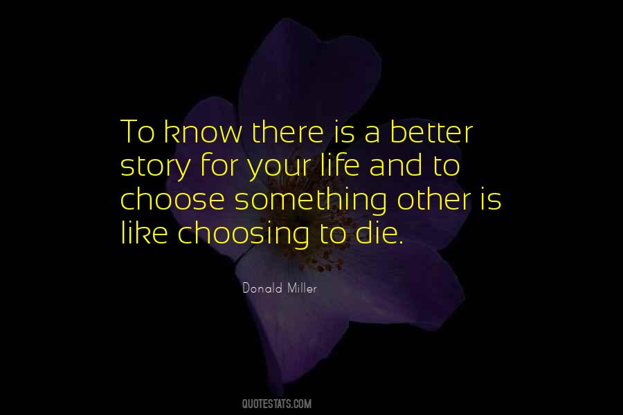 Life Choosing Quotes #32023