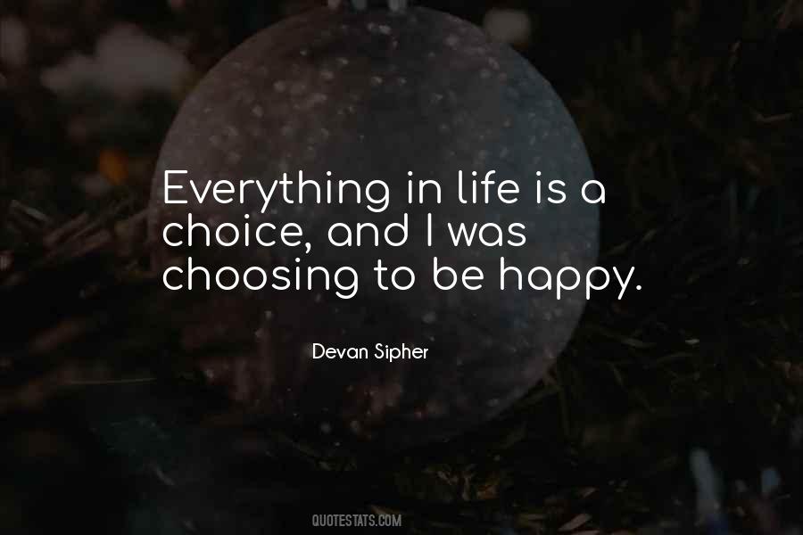 Life Choosing Quotes #626948