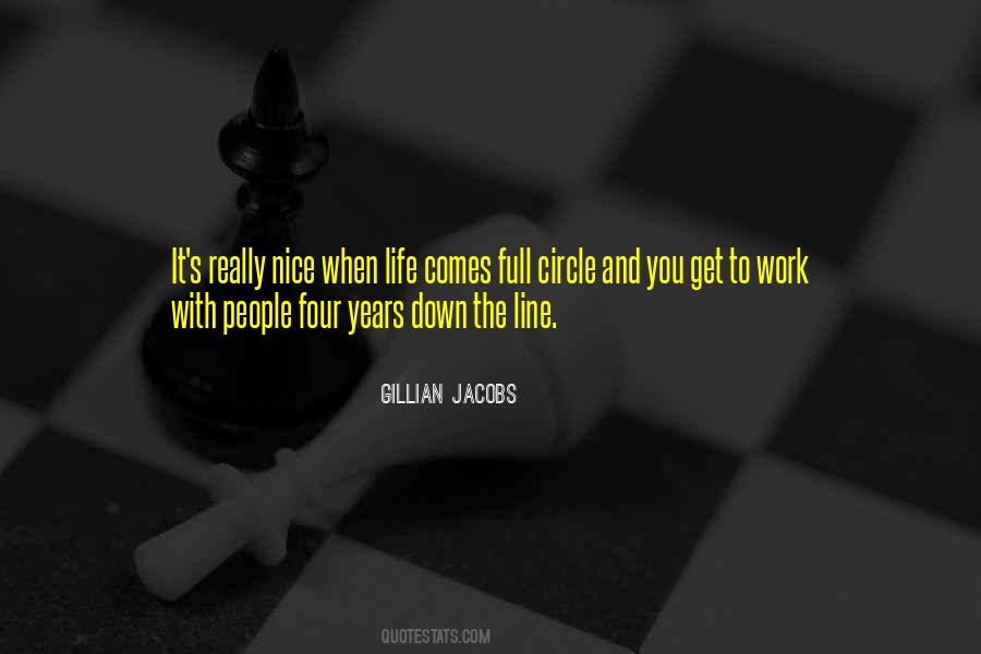 Life Comes Full Circle Quotes #753268