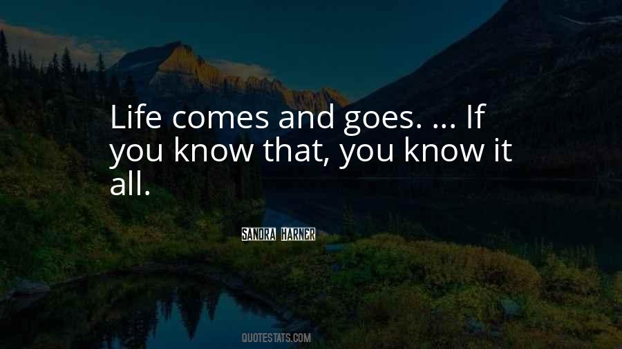 Life Comes Quotes #1604523