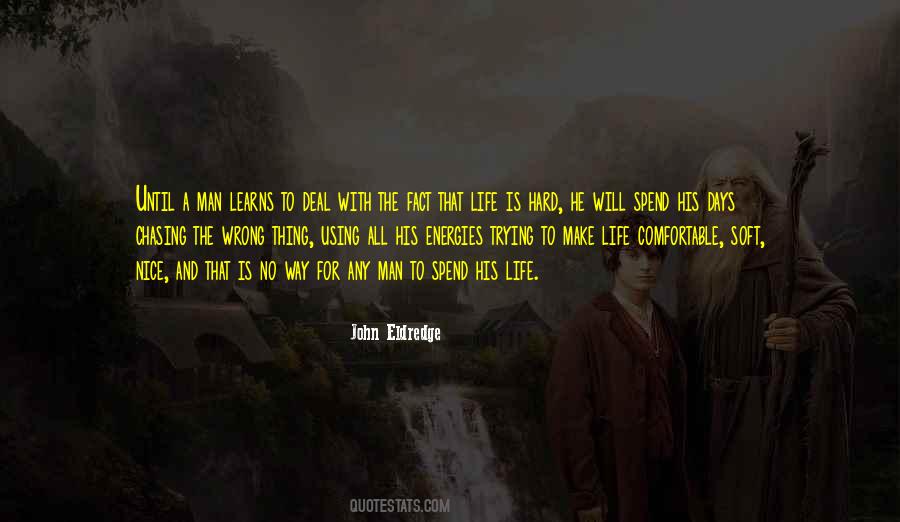 Life Comfortable Quotes #1186129