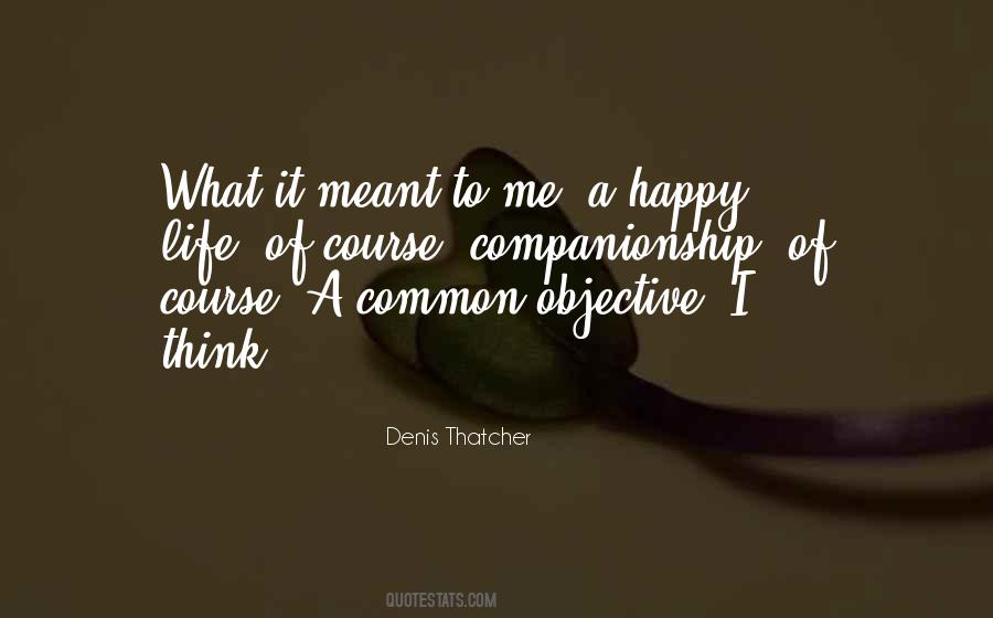 Life Companionship Quotes #1331058