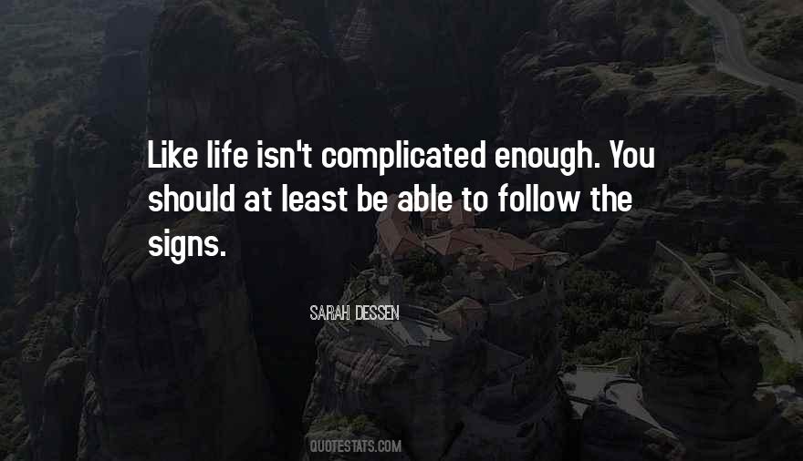 Life Complicated Quotes #397327