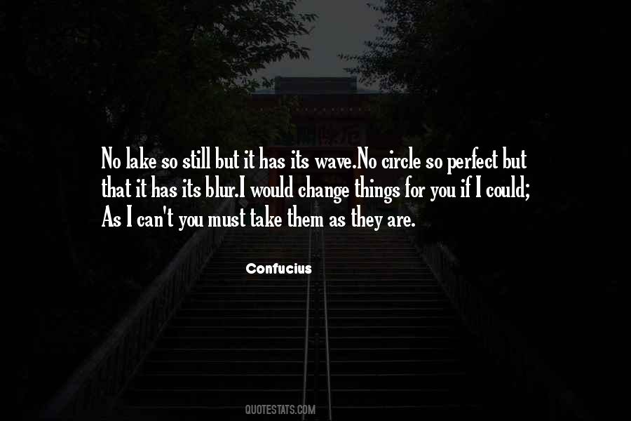 Life Could Change Quotes #180071