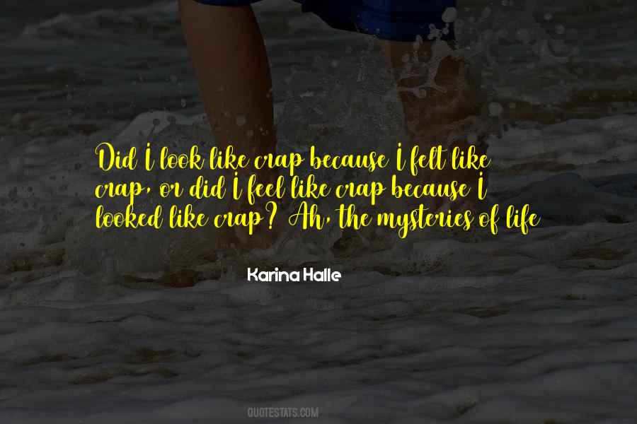 Life Crap Quotes #1469928