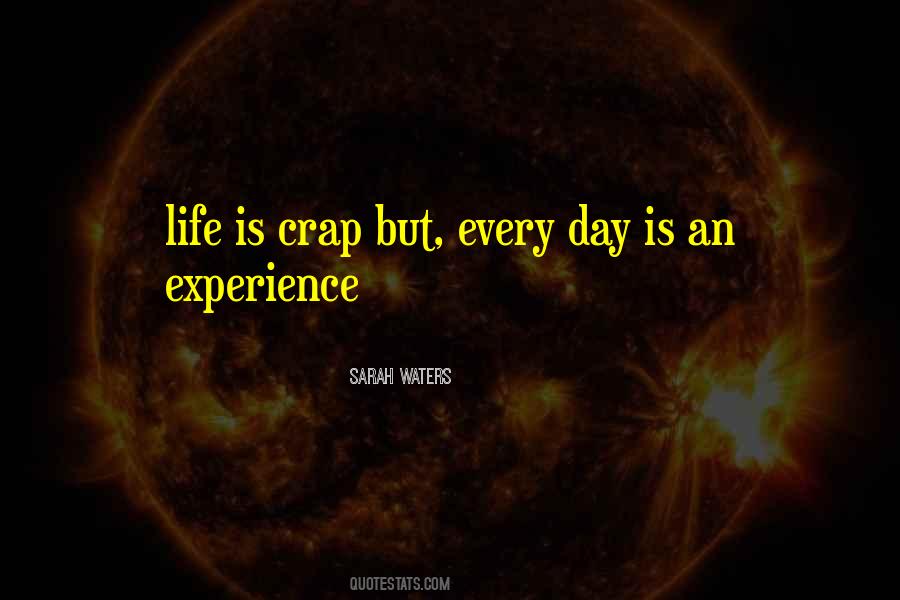 Life Crap Quotes #549908