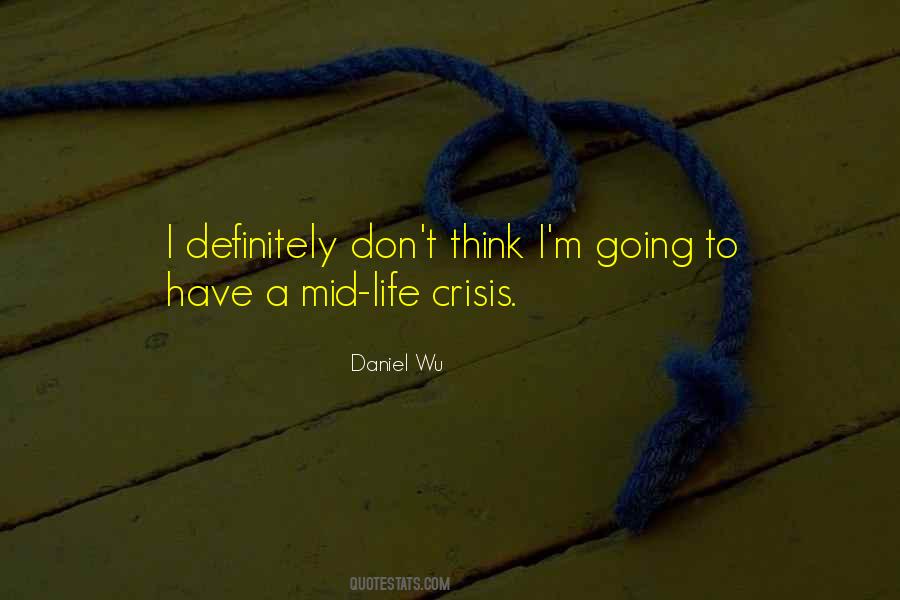 Life Crisis Quotes #1832400