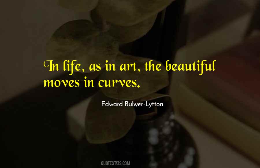 Life Curves Quotes #909935