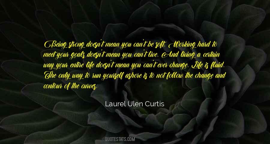 Life Curves Quotes #941167