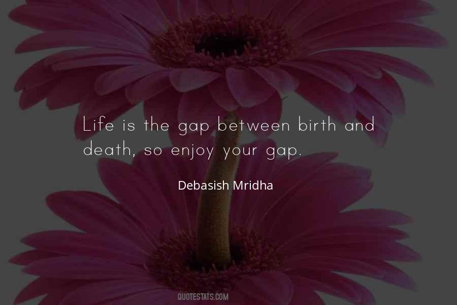 Life Death Birth Quotes #639221