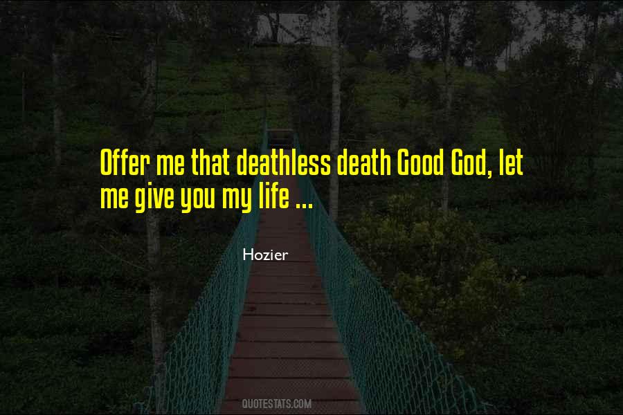 Life Death God Quotes #288452