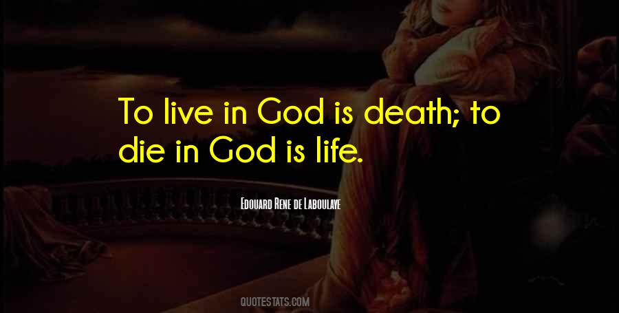 Life Death God Quotes #631876