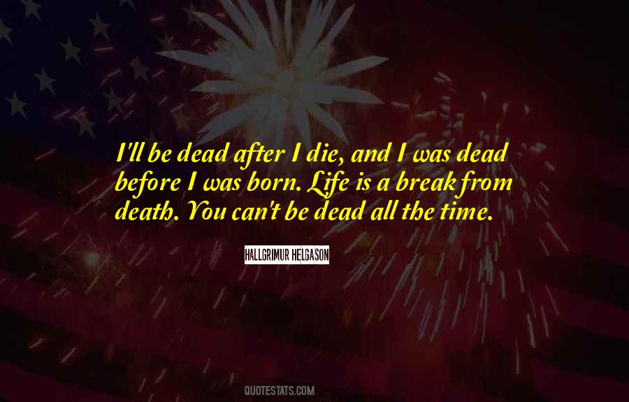 Life Death Time Quotes #394305