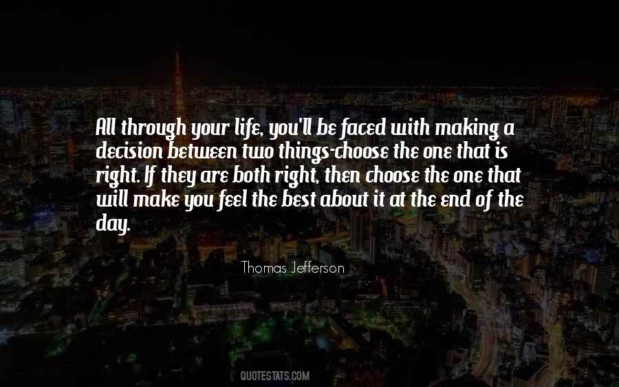 Life Decision Making Quotes #1360779