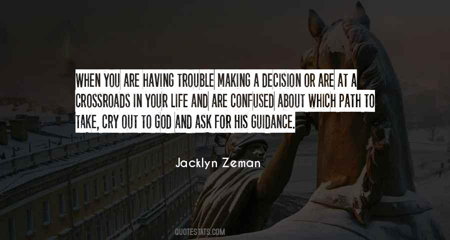 Life Decision Making Quotes #15739