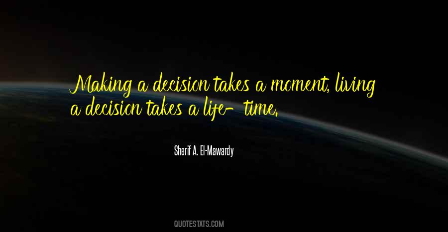 Life Decision Making Quotes #191472