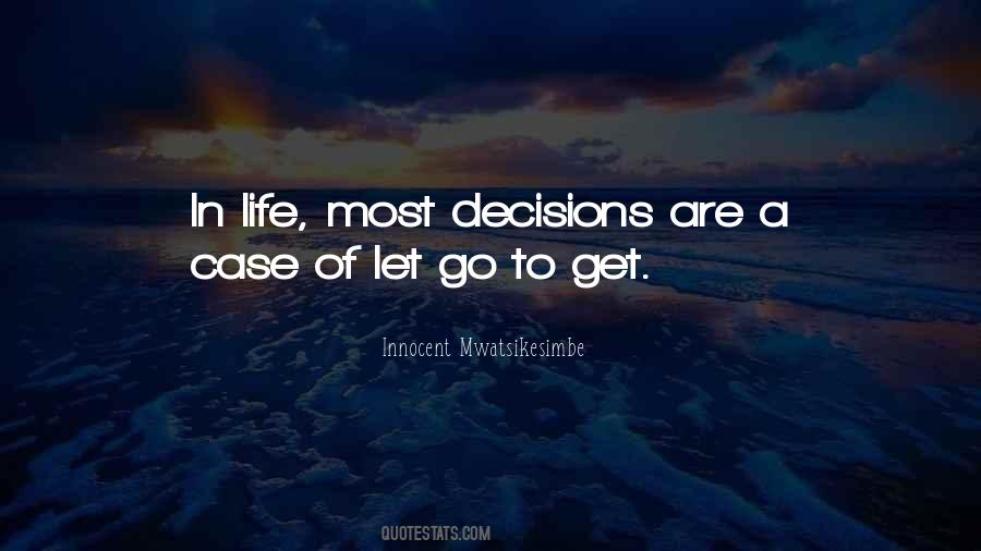 Life Decision Making Quotes #393399