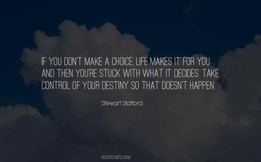 Life Decision Making Quotes #436545