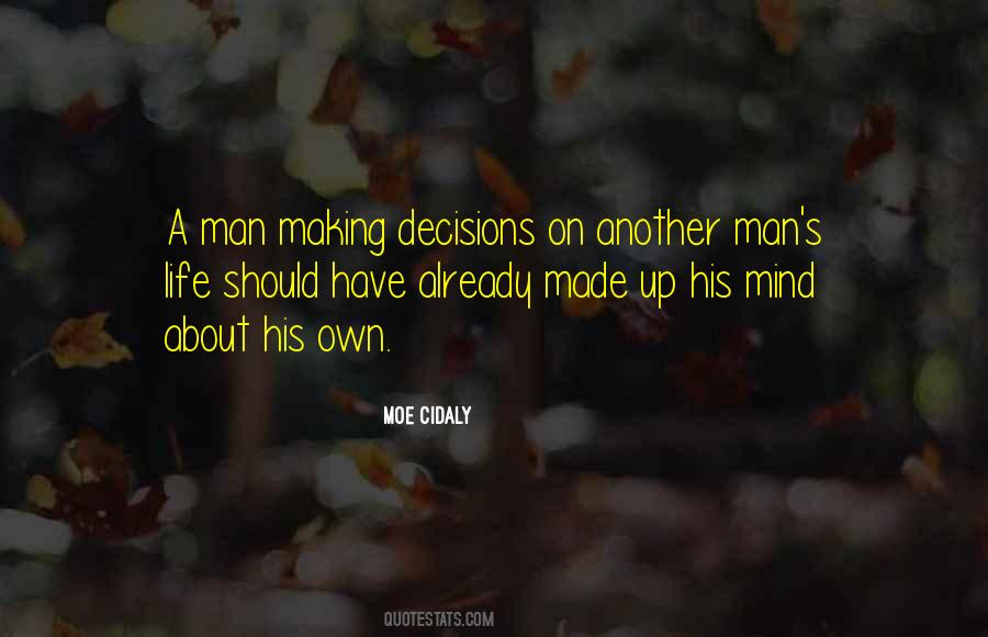 Life Decision Making Quotes #606548
