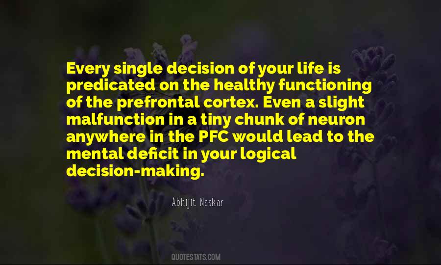 Life Decision Making Quotes #783504