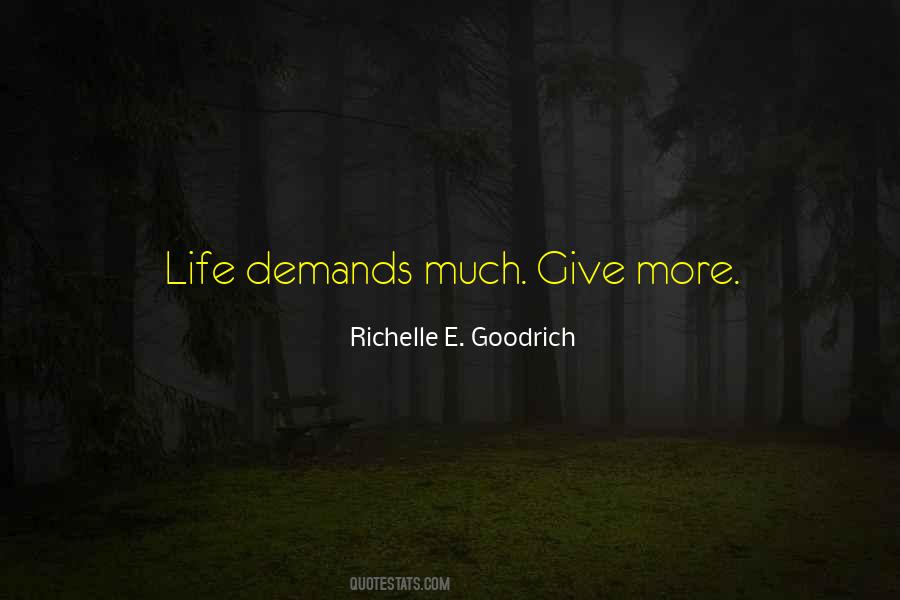 Life Demands Quotes #1203206