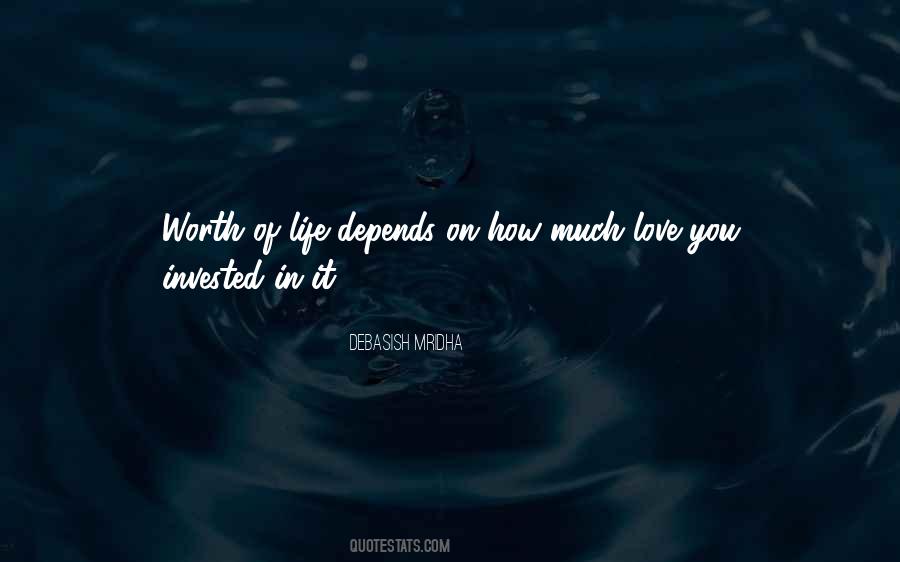 Life Depends On Love Quotes #1127872