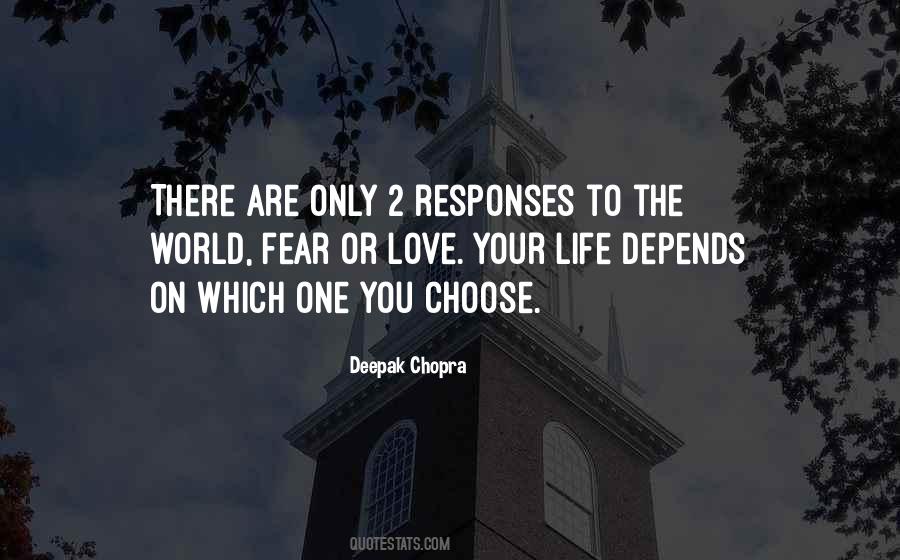 Life Depends Quotes #1000923