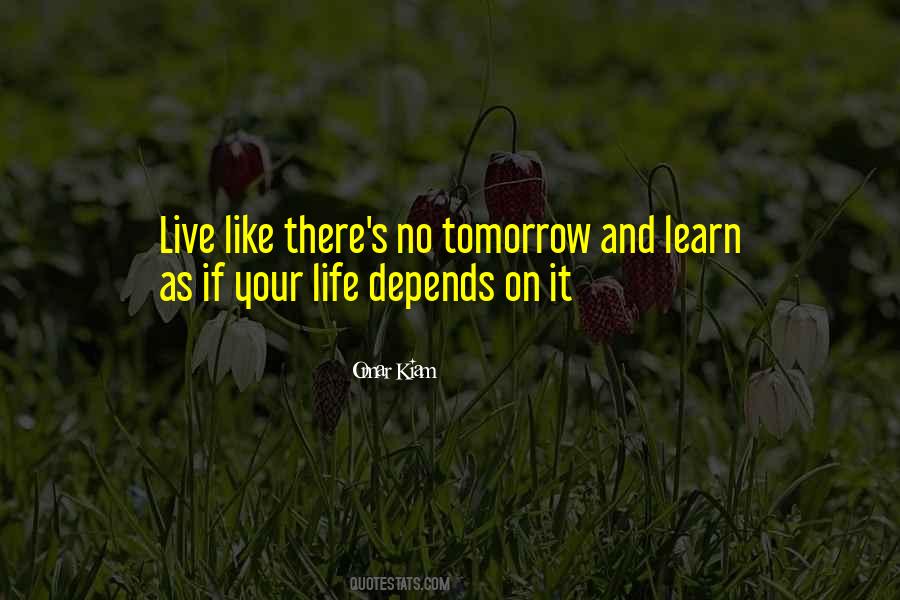 Life Depends Quotes #1389494