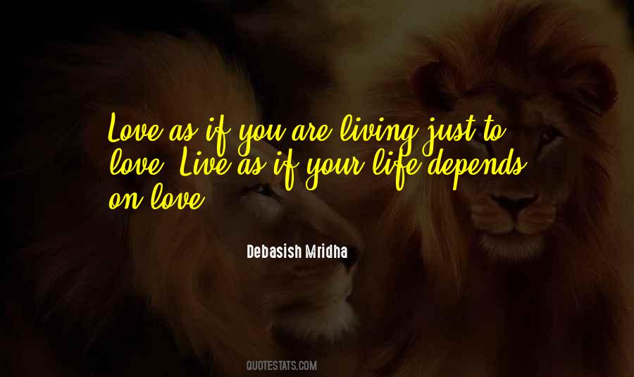 Life Depends Quotes #1403144