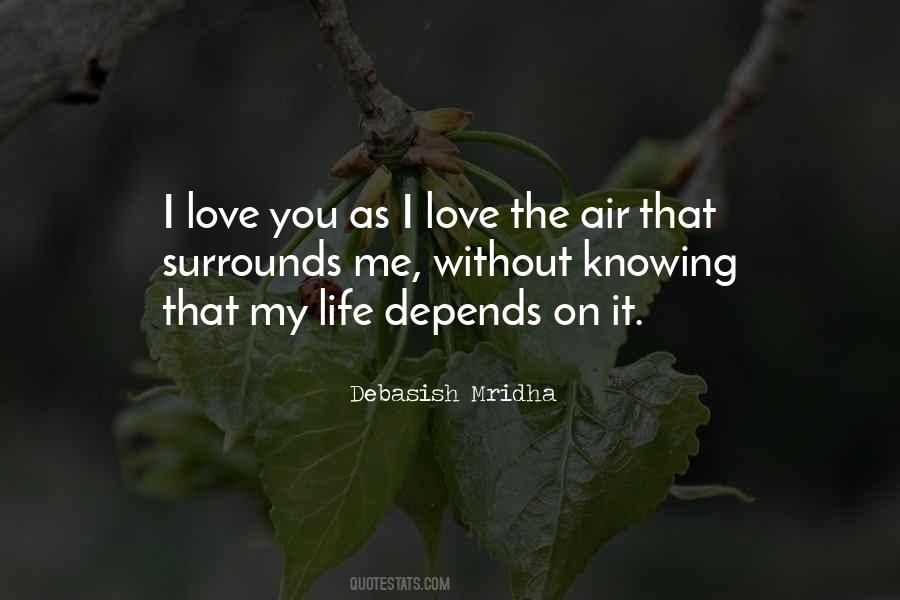 Life Depends Quotes #1568253