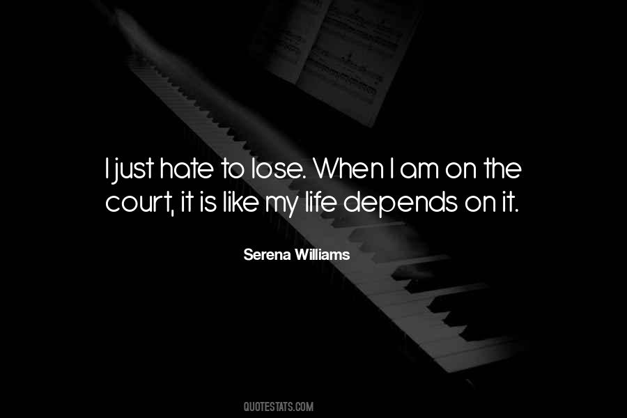 Life Depends Quotes #1731781