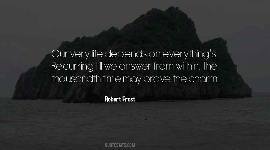 Life Depends Quotes #178067