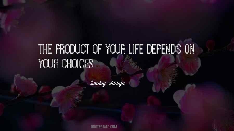 Life Depends Quotes #454369